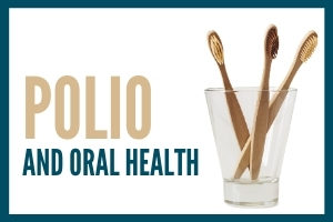 Title graphic with text - Polio and Oral Health